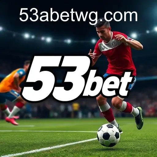Descubra a Emoção das Apostas Esportivas com 53abet